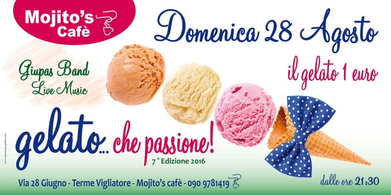 Gelato che passione 2016 Mojito's cafè Terme Vigliatore (ME)